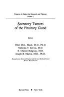 Cover of: Secretory tumors of the pituitary gland by editors, Peter McL. Black ... [et al.].