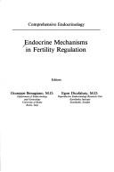 Cover of: Endocrine Mechanisms in Fertility Regulation: Comprehensive Endocrinology (Comprehensive Endocrinology, Revised Series)