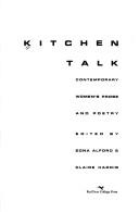 Cover of: Kitchen talk: contemporary women's prose and poetry