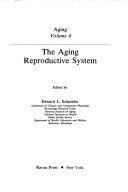 Cover of: The Aging reproductive system
