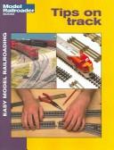 Cover of: Tips on Track (Easy Model Railroading)