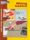 Cover of: Wiring Basics (Easy Model Railroading)
