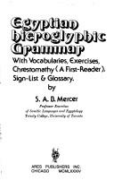 Cover of: Egyptian Hieroglyphic Grammar by Samuel A. B. Mercer, Samuel A. B. Mercer