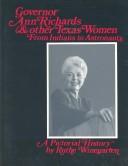 Cover of Governor Ann Richards and Other Texas Women from Indians to Astronauts