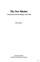 Cover of: The new racism: conservatives and the ideology of the tribe