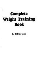 Cover of: Complete weight training book