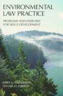 Cover of: Environmental Law Practice by Jerry L. Anderson, Dennis D. Hirsch