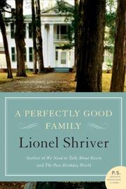 Cover of: A Perfectly Good Family by Lionel Shriver