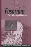 Fusarium by Paul E. Nelson Memorial Symposium (1997 Pennsylvania State University)