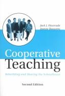 Cover of: Cooperative teaching: rebuilding and sharing the schoolhouse