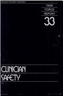 Cover of: Clinician Safety: Report of the American Psychiatric Association Task Force on Clinician Safety (Task Force Report, No 33)