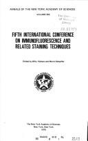Fifth International Conference on Immunofluorescence and Related Staining Techniques by International Conference on Immunofluorescence and Related Staining Techniques (5th 1974 University of Leiden)
