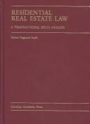Cover of: Residential Real Estate Law: A Transactional Skills Analysis