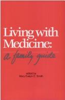 Living With Medicine