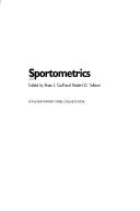 Cover of: Sportometrics by edited by Brian L. Goff and Robert D. Tollison.