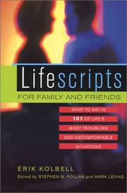 Cover of: Lifescripts for Family and Friends : What to Say in 101 of Life's Most Troubling and Uncomfortable Situations