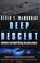 Cover of: Deep Descent