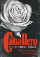 Cover of: Caballero by Jovita González Mireles