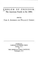 Cover of: Emblem of freedom: the American family in the 1980s