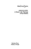 Cover of: God is love: a study in the theology of Karl Rahner