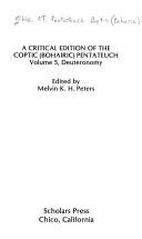 Cover of: A Critical Edition of the Coptic (Bohairic) Pentateuch: Vol. 5, Deuteronomy (Septuagint and Cognate Studies, No. 15)