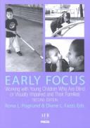Cover of: Early Focus: Working With Young Children Who Are Blind or Visually Impaired and Their Families