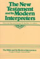 Cover of: The New Testament and its modern interpreters