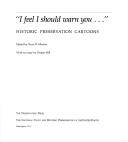 Cover of: I Feel I Should Warn You: Historic Preservation Cartoons