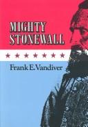 Cover of: Mighty Stonewall by Frank Everson Vandiver