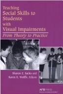 Teaching Social Skills to Students with Visual Impairments by Sharon Sacks