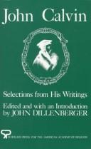 Cover of: John Calvin: Selections from His Writings (AAR Aids for the Study of Religion Series)