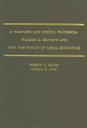 Cover of: A Harvard Law School Professor: Warren A. Seavey's Life and the World of Legal Education
