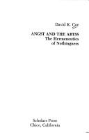 Cover of: Angst and the abyss: the hermeneutics of nothingness
