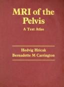 Cover of: MRI of the pelvis | Hedvig Hricak