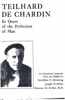 Cover of: Teilhard de Chardin: in quest of the perfection of man.: An international symposium
