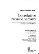 Cover of: Correlative Neuroanatomy by Stephen G. Waxman