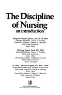 Cover of: The discipline of nursing by Margaret O'Bryan Doheny, Cook Doheny, Sr Mary Constance Stopper, Christina B. Cook, Margaret O'Bryan Doheny