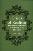 Cover of: Crises of realism: representing experience in the British novel, 1816-1910