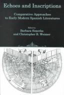 Cover of: Echoes and Inscriptions: Comparative Approaches to Early Modern Spanish Literatures