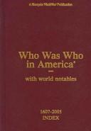 Cover of: Who Was Who In America With World Notables by Marquis Who's Who