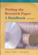 Writing the research paper by Anthony C. Winkler
