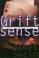 Cover of: Grift sense