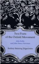 Two Poets of the Oxford Movement by Rodney Stenning Edgecombe