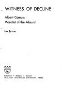 Cover of: Witness of Decline: Albert Camus  | Lev Braun