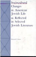 Cover of: Sociocultural Changes in American Jewish Life As Reflected in Selected Jewish Literature