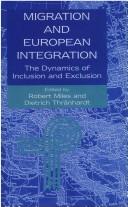Cover of: Migration and European integration: the dynamics of inclusion and exclusion