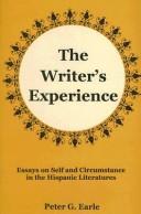 Cover of: The Writer's Experience: Essays on Self And Circumstance in the Hispanic Literatures