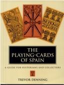 The playing-cards of Spain by Trevor Denning