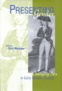 Cover of: Presenting gender: changing sex in early-modern culture