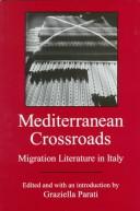 Cover of: Mediterranean crossroads by edited and with an introduction by Graziella Parati.